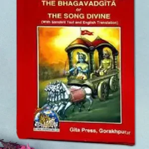 The Bhagwad Gita or The Song Divine